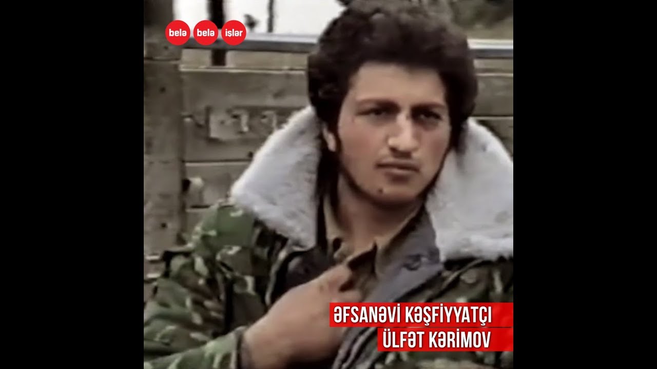 22 yaşında şəhid olan əfsanəvi azərbaycanlı kəşfiyyatç