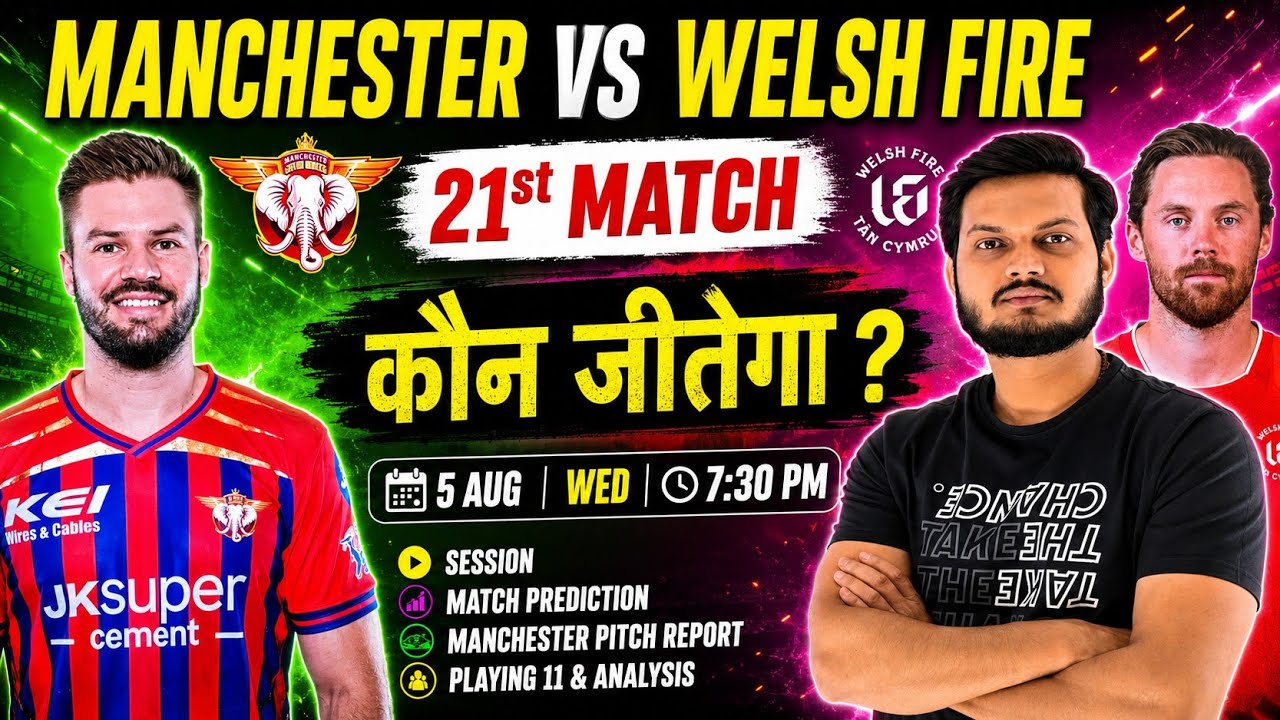 Manchester super giants vs welsh fire the hundred 21st match prediction, msg vs wef today prediction