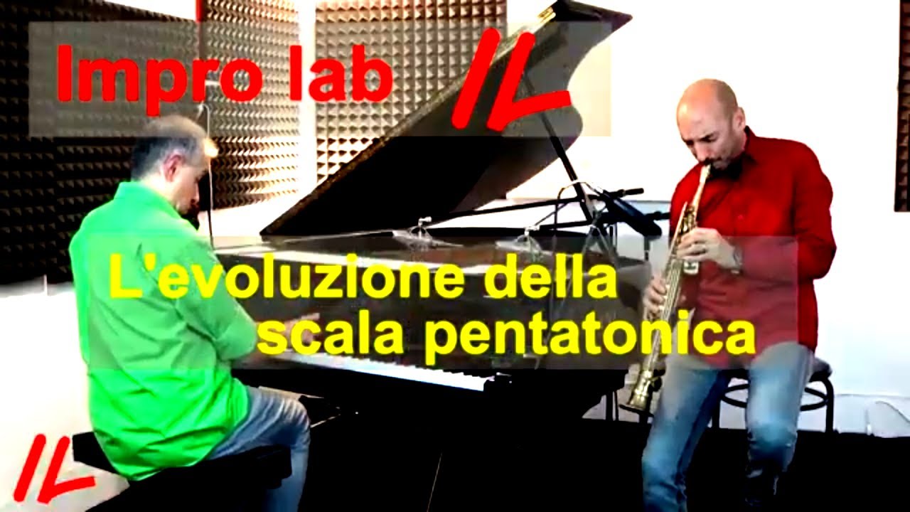 ImproLab ep.4: L'evoluzione della scala pentatonica (sax soprano e pianoforte)
