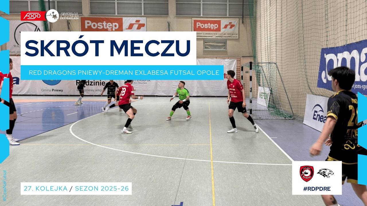Red Dragons Pniewy - Dreman Exlabesa Futsal Opole 4:2 SKR&Oacute;T 27. kolejka (2025/26)