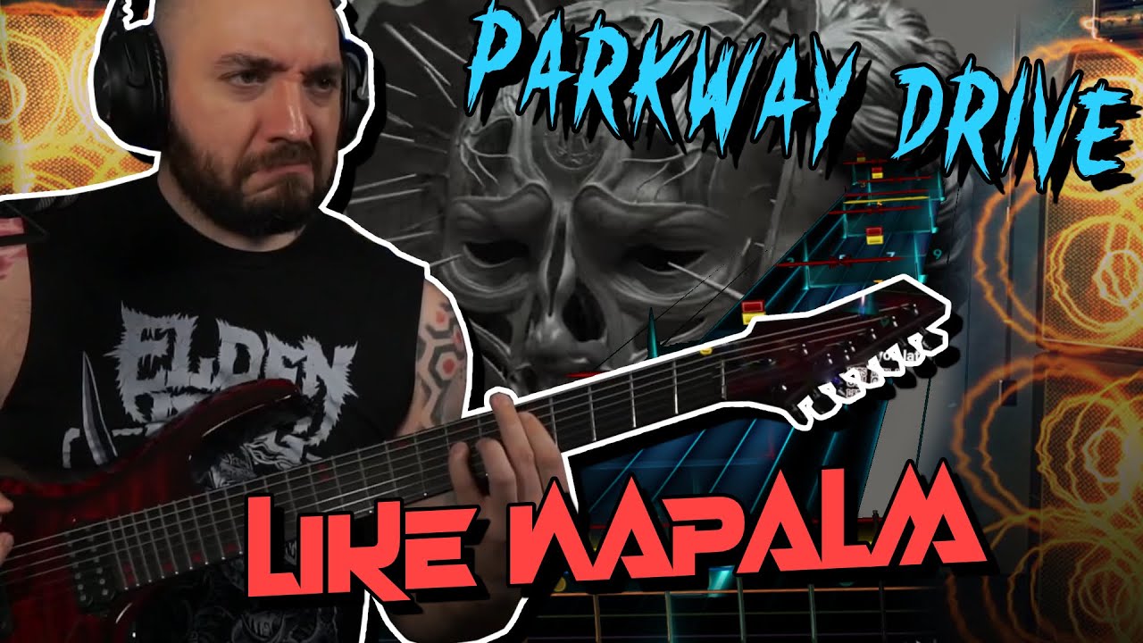 REACTION AND PLAYTHROUGH Parkway Drive - Like Napalm | Rocksmith 2014 Metal Gameplay