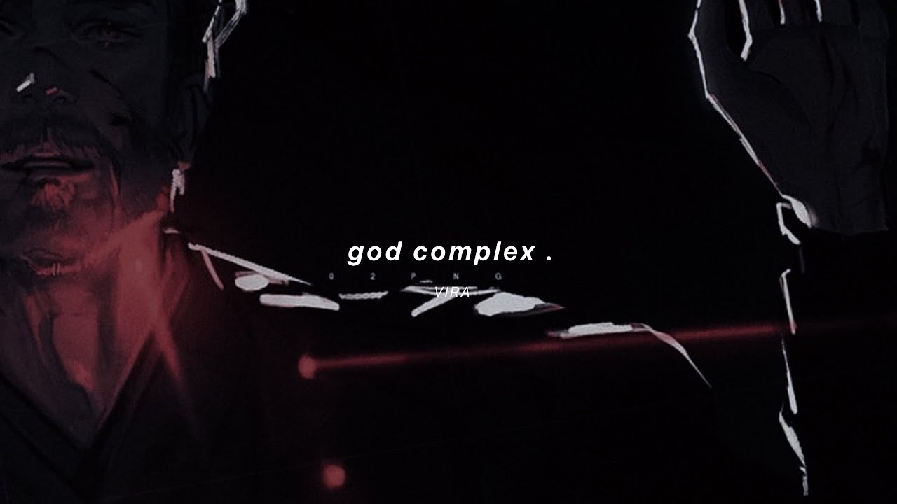 god complex - vira (slowed + reverb)