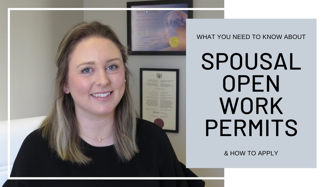 Spousal Open Work Permit Application | Canada 2020