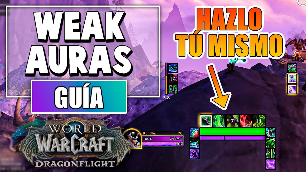 GUÍA WEAK AURAS | HAZLO TÚ MISMO | WOW DRAGONFLIGHT