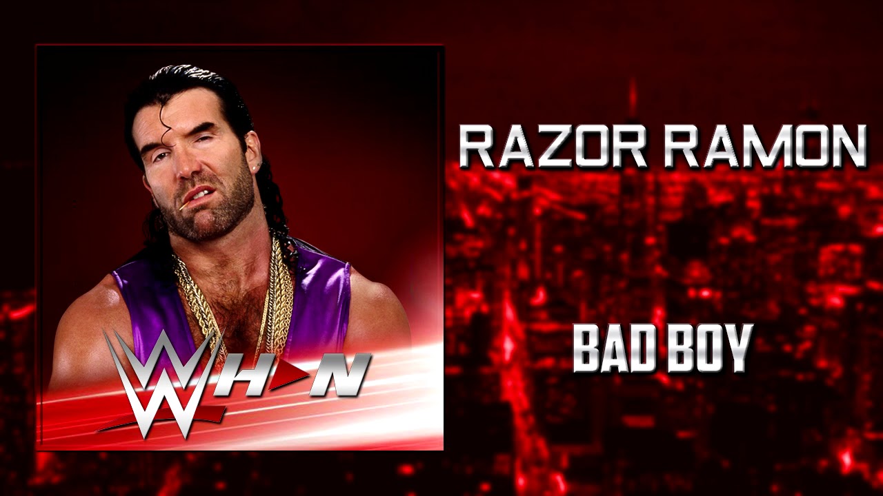 Razor Ramon - Bad Boy + AE (Arena Effects)