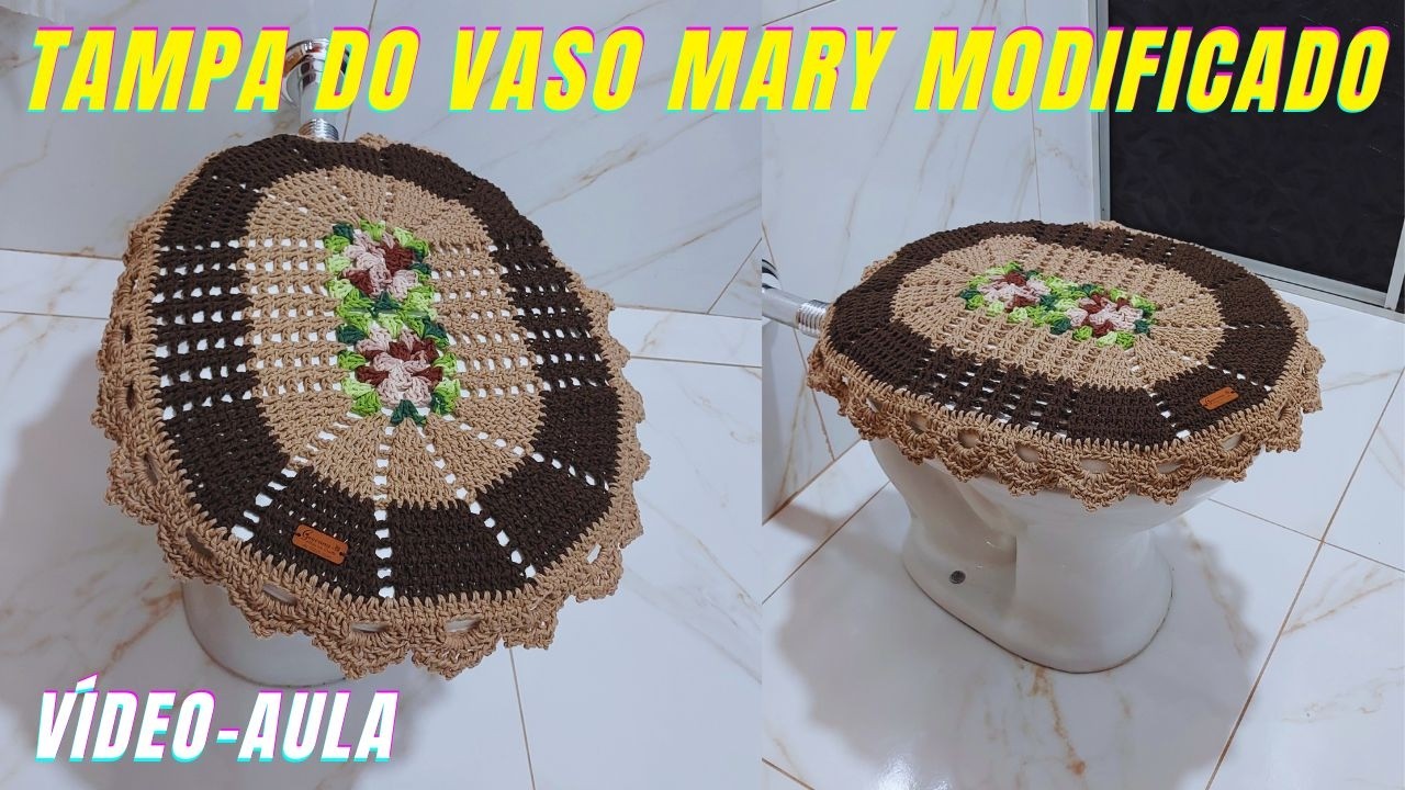 TAMPA DO VASO EM CROCHÊ MARY MODIFICADO / Vídeo-aula completa tampa do vaso Mary de crochê