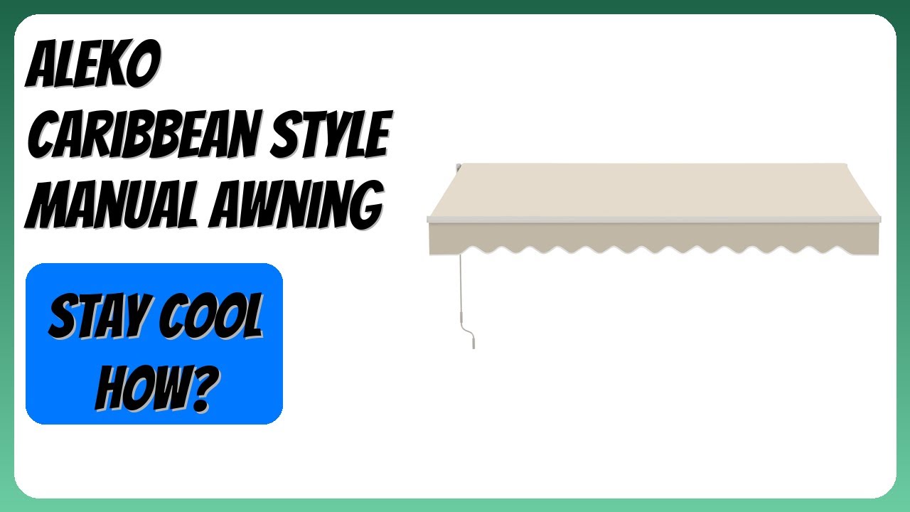 REVIEW (2026): ALEKO Caribbean Style Manual Awning. Features
