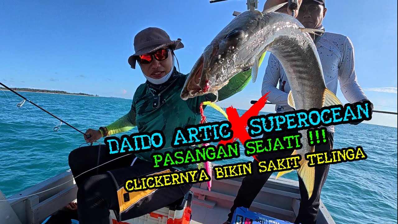 TRIP 2 HARI BERSAMA DAIDO ARTIC feat DAIDO SUPEROCEAN.. SENSASINYA BENER2 NENDANG!!!