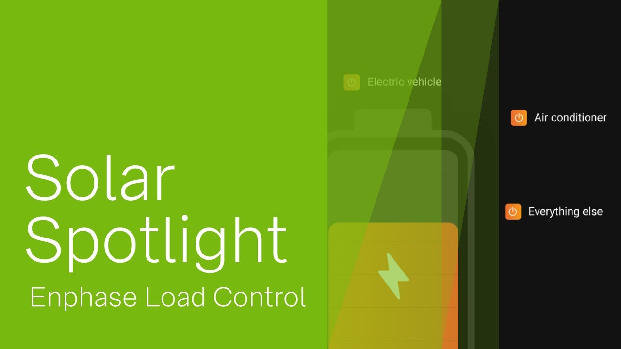 Solar Spotlight -  Learn More about Load Control from Enphase