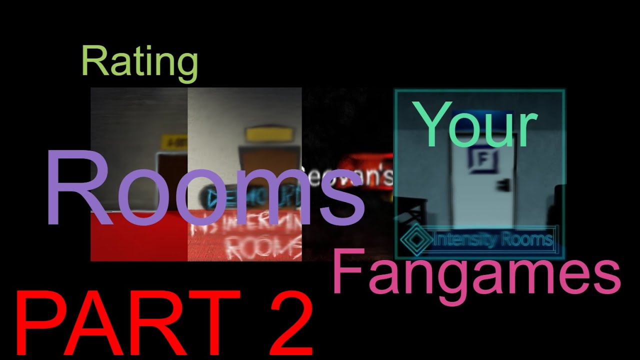 Playing/Rating YOUR Rooms Fangames (pt. 2)