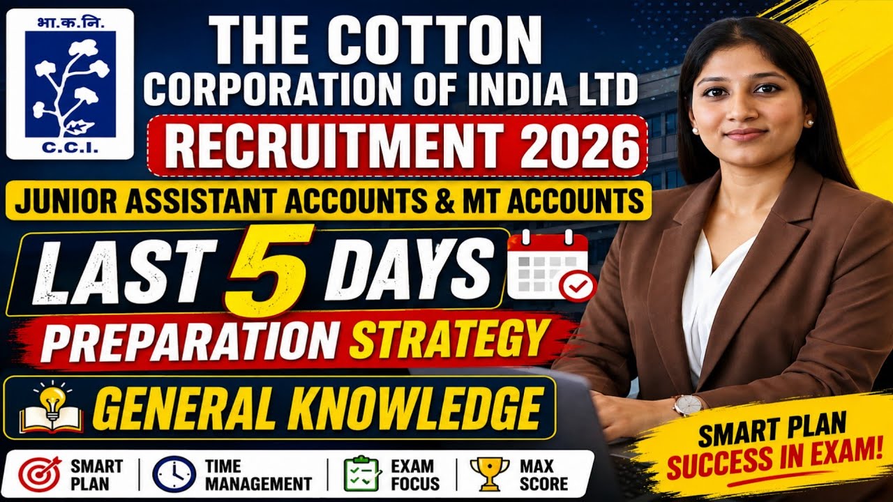 Last 5 days Preparation strategy for CCI Jr. Assistant Accounts & MT Accounts Exam 2026 | GK/GS