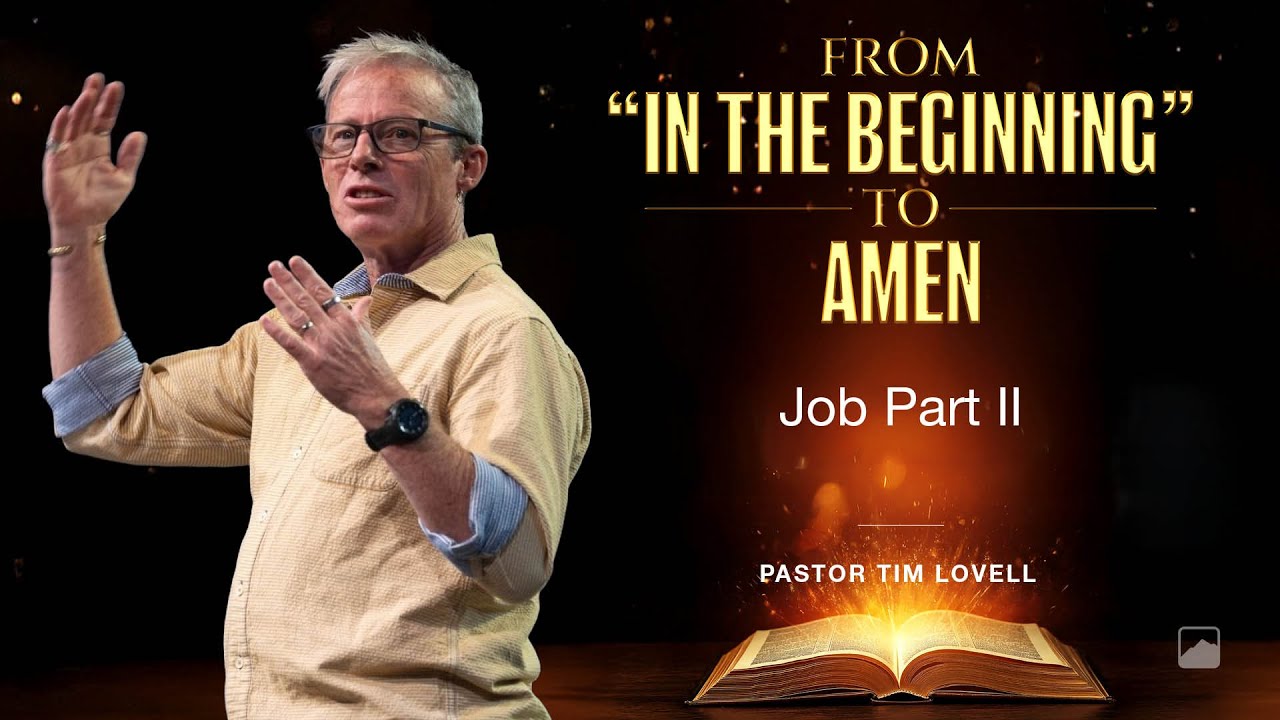 From “In the Beginning” to Amen // Job Part 2 // February 01, 2026