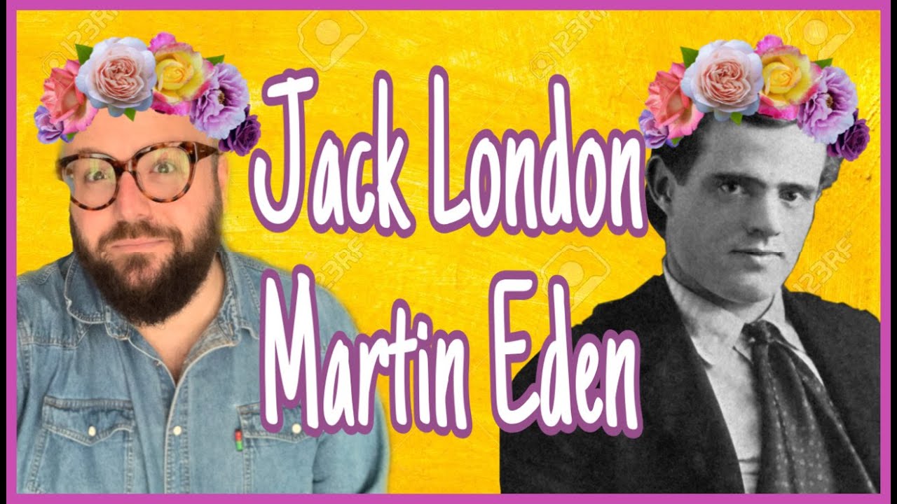 Descubriendo clásicos: MARTIN EDEN de JACK LONDON | Reseña completa de la novela y la película.