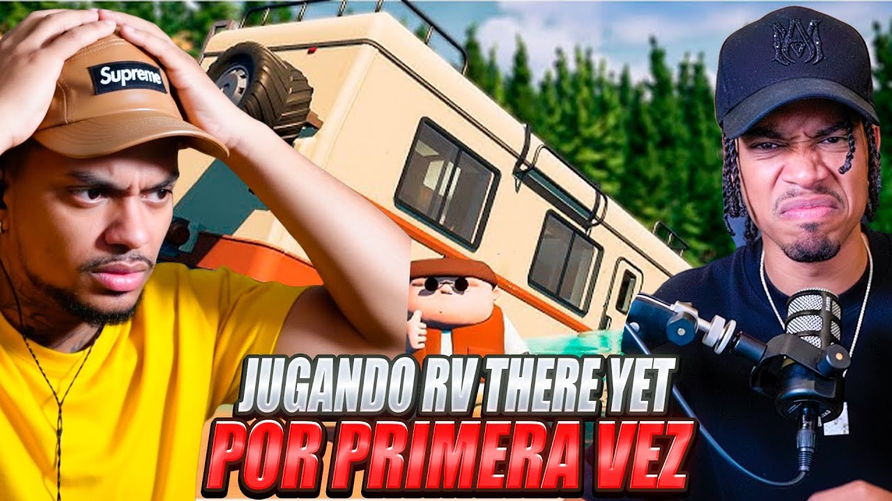 JUGANDO ¡RV There Yet?! POR PRIMERA VEZ CON STREAMERS DOMINICANOS