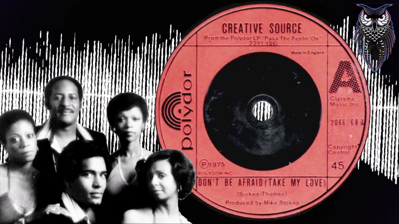 ✊🏽 The Creative Source  Don’t Be Afraid (Take My Love)  UK Polydor 1975.