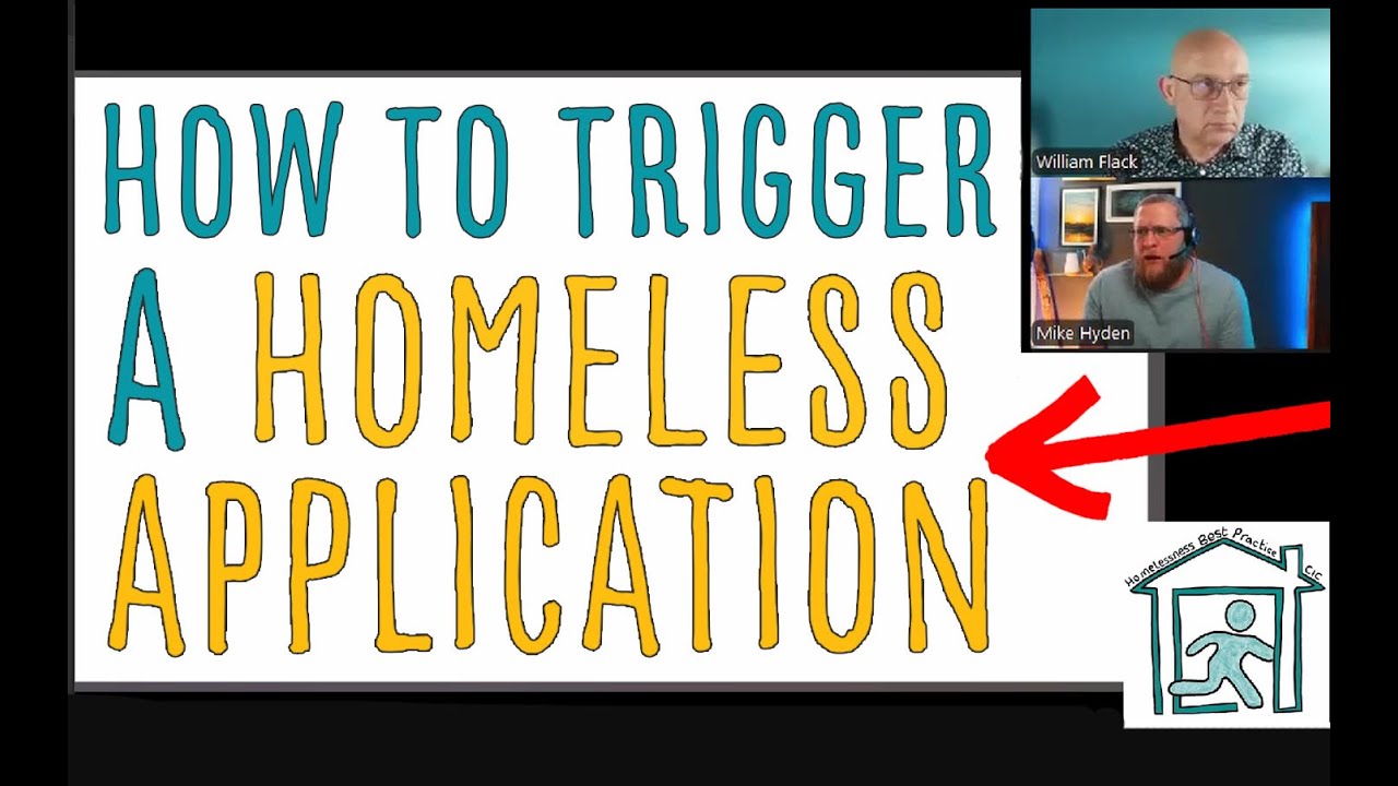 Triggering homeless applications