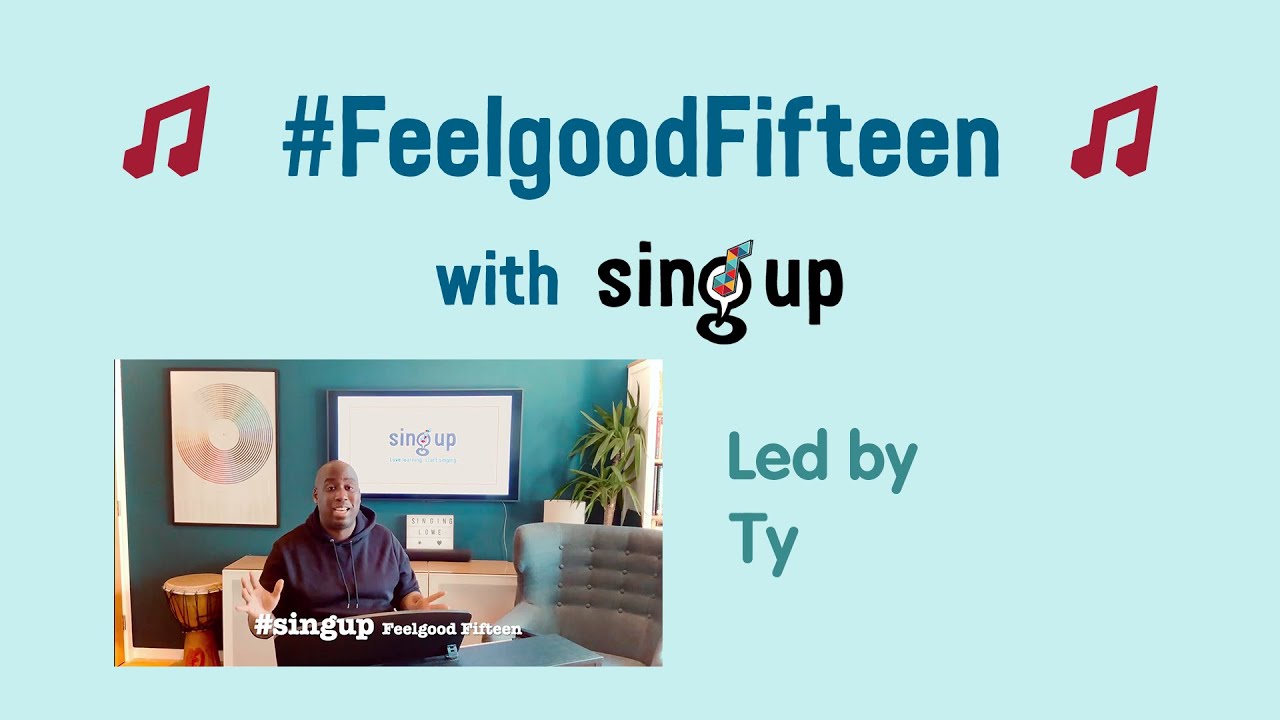 #FeelgoodFifteen with Sing Up: led by Ty Lowe