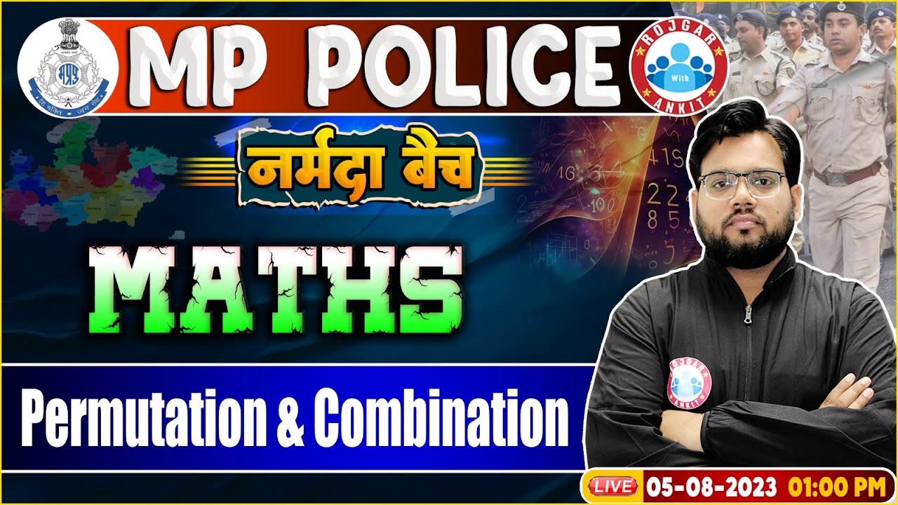 MP Police Constable 2023, Permutation & Combination Maths Class, RWA नर्मदा बैच, Maths by Aakash Sir
