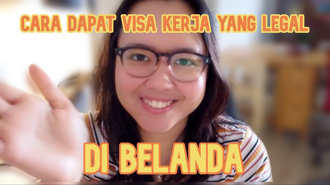 Cara Dapat Visa Kerja di Belanda