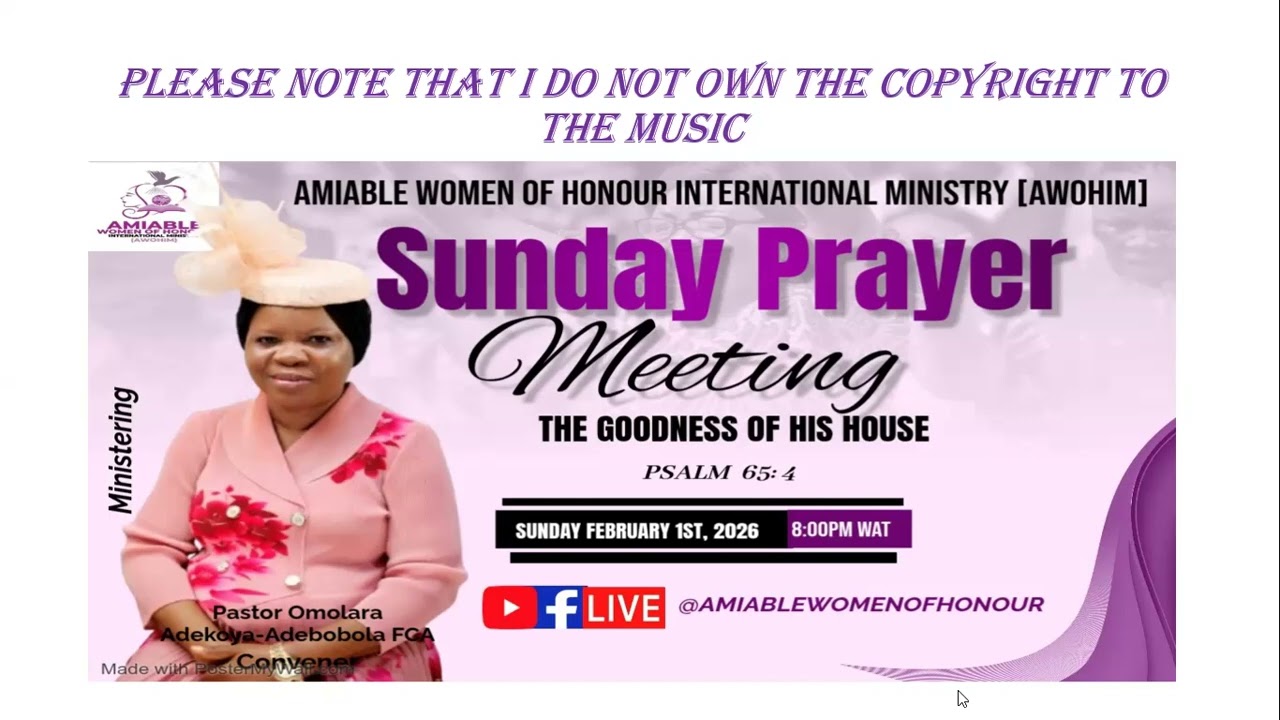 PRAYER MEETING FOR SUNDAY 1ST FEBRUARY, 2026. PRAYER FOCUS: THE GOODNESS OF HIS HOUSE