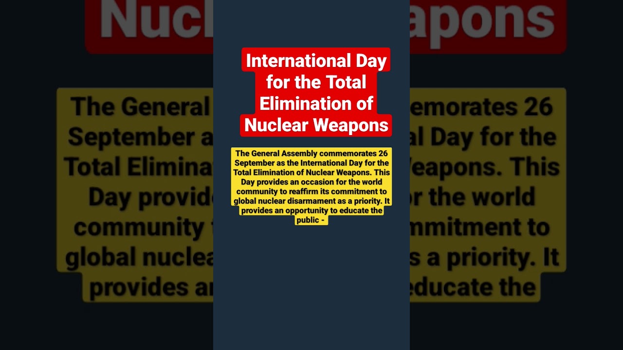 International day for elimination of nuclear weapons