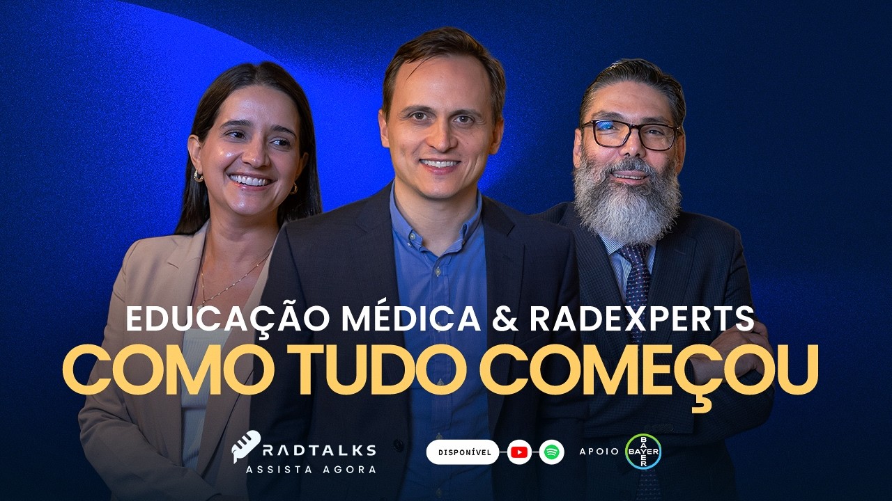 Educação médica & RadExperts: como tudo começou