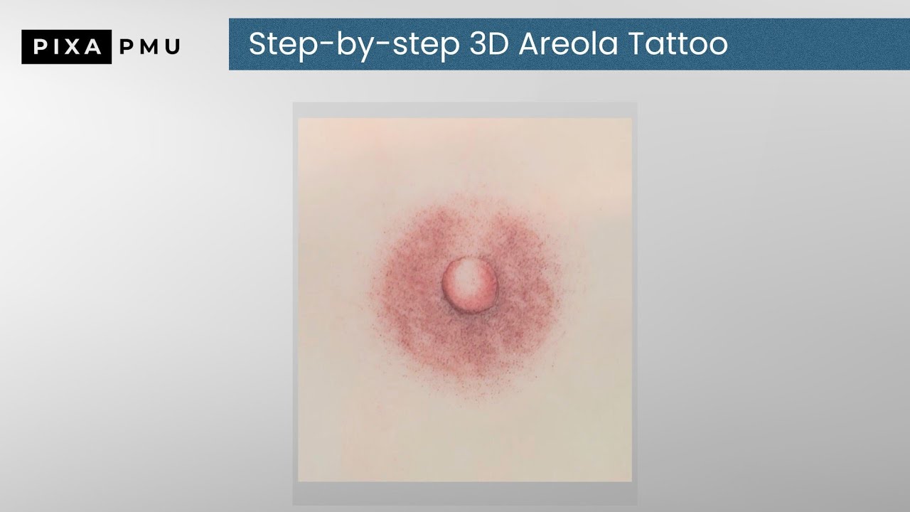 3D Areola Tattoo step-by-step | paramedical technique for PMU artists 