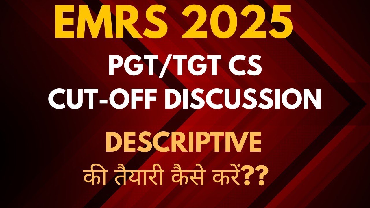 EMRS 2025 PGT/TGT Computer Science Cut-Off | Descriptive Paper Strategy & Expected Cutoff