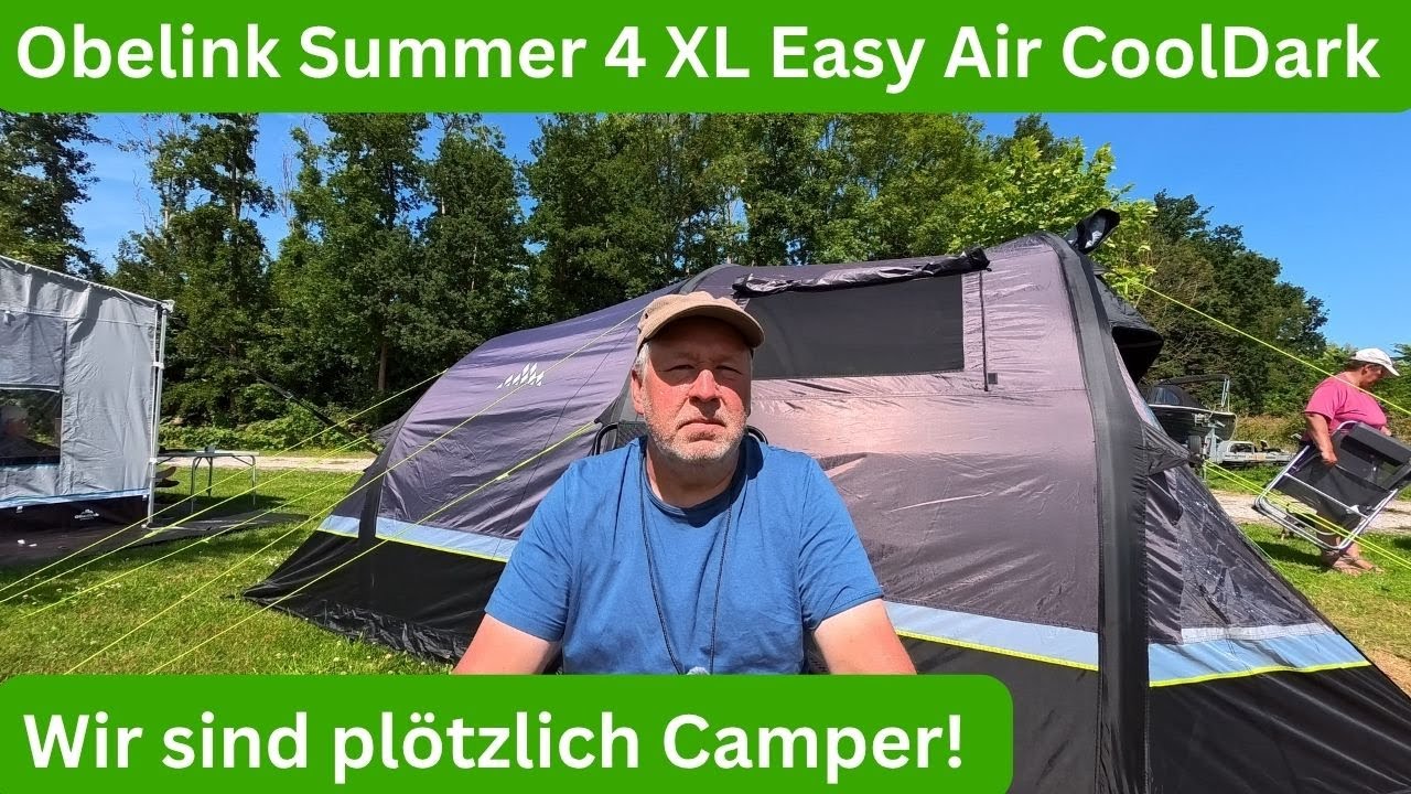 Wir sind Camper! Vorstellung Zelt Obelink Summer 4 XL Easy Air CoolDark