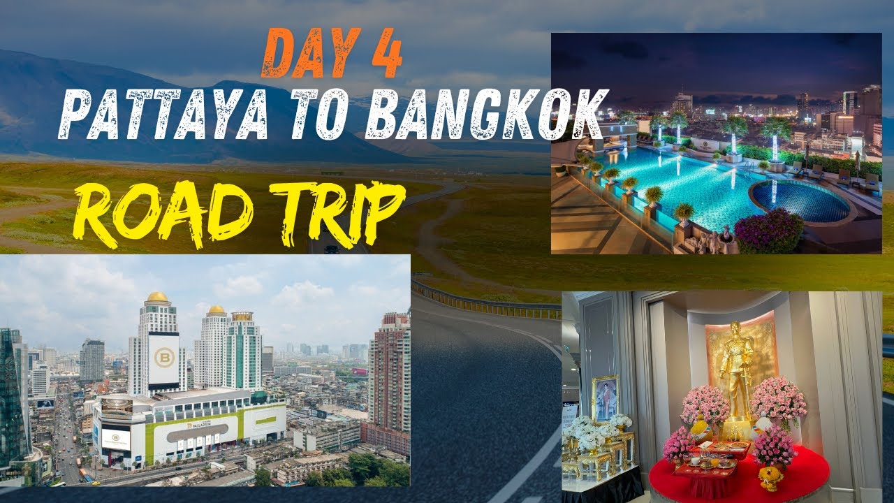 DAY4  Travel To Pattaya➡️Bangkok Road Trip||Berkeley Hotel Bangkok  
