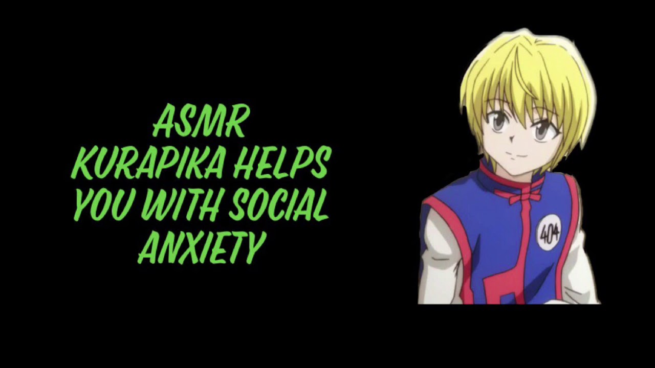 [ASMR] Kurapika helps you with social anxiety (comfort)