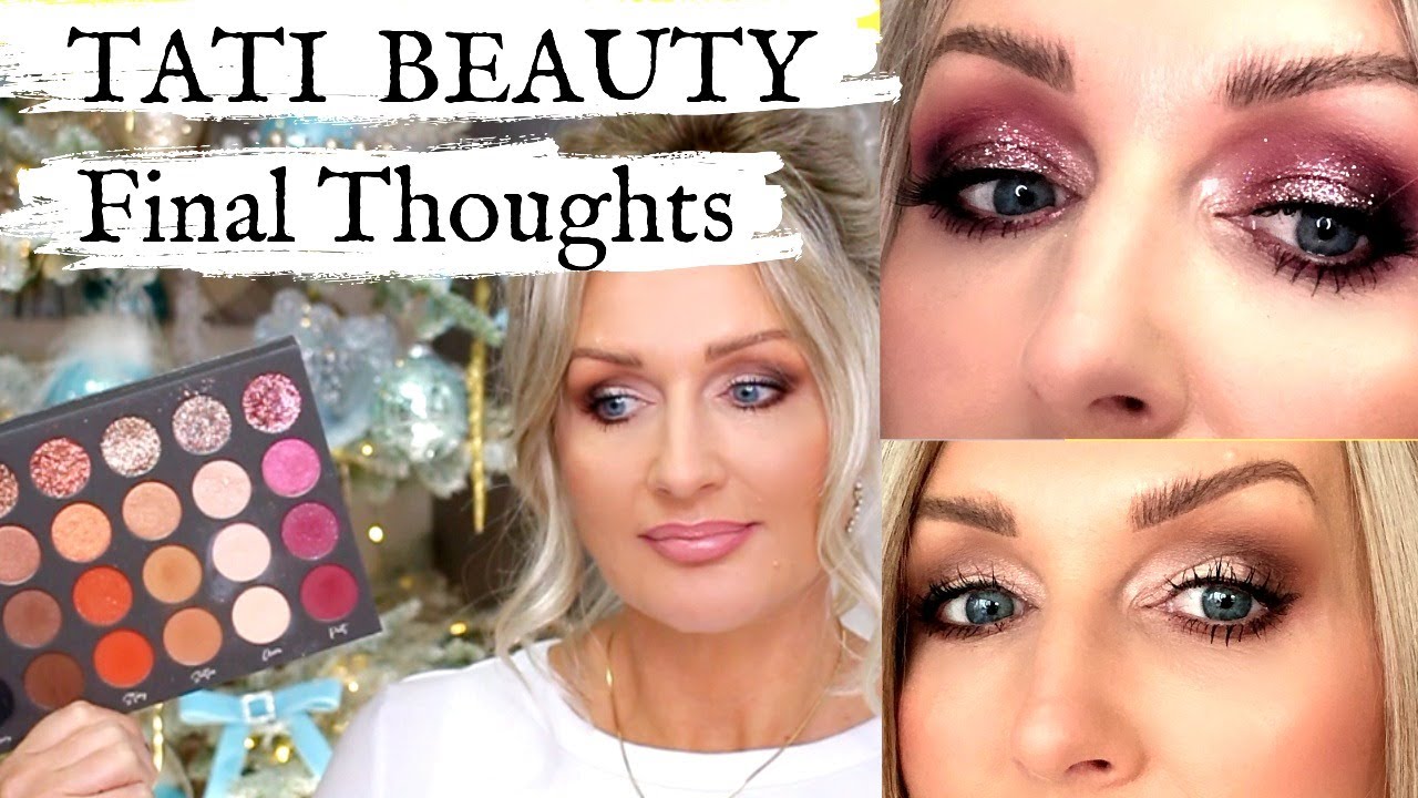 TATI BEAUTY - 2 More Looks and Final Thoughts