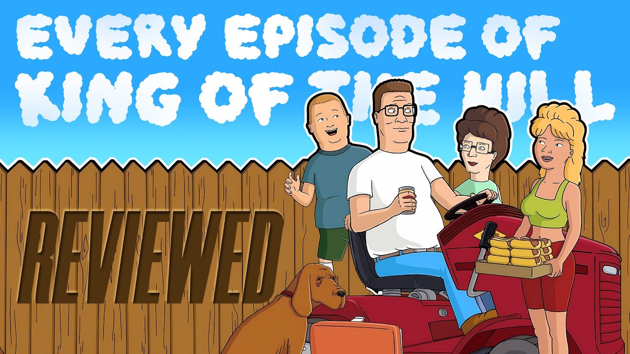 Every Episode Of King Of The Hill Reviewed! (Reupload)