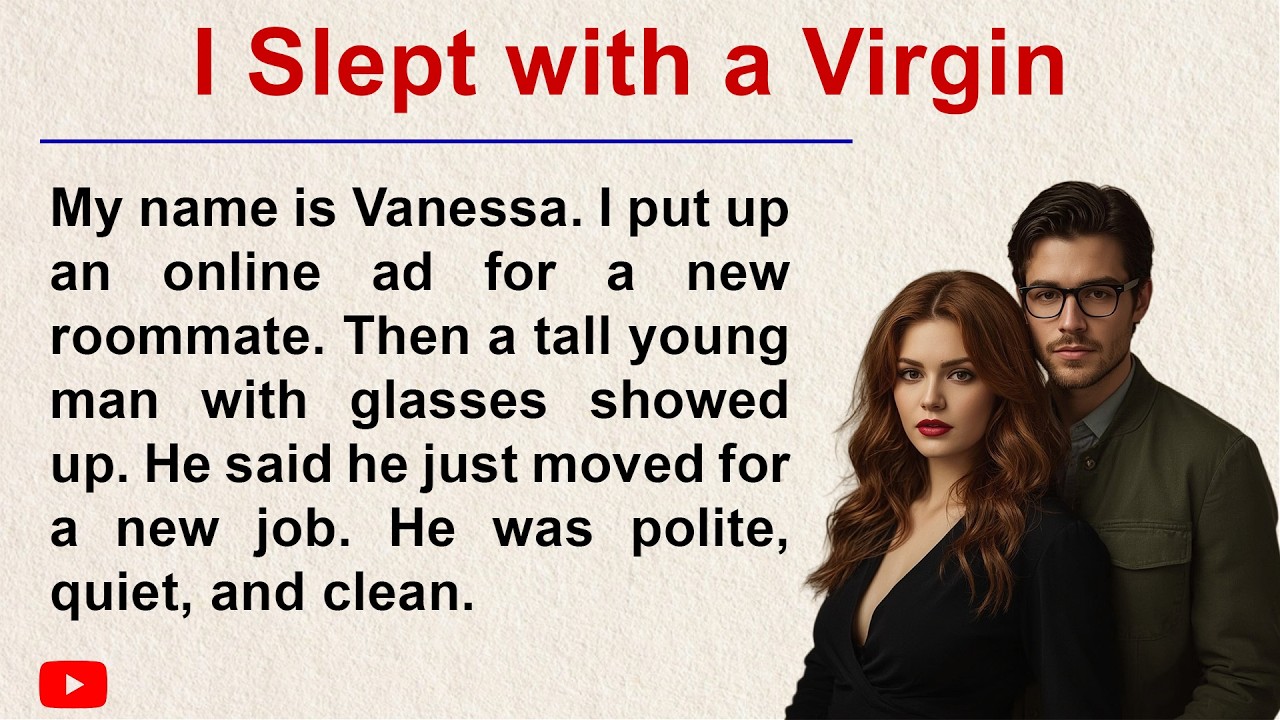 I Slept with a Virgin ✅ Emotional English Story for Listening (A1_A2 Level) ✅