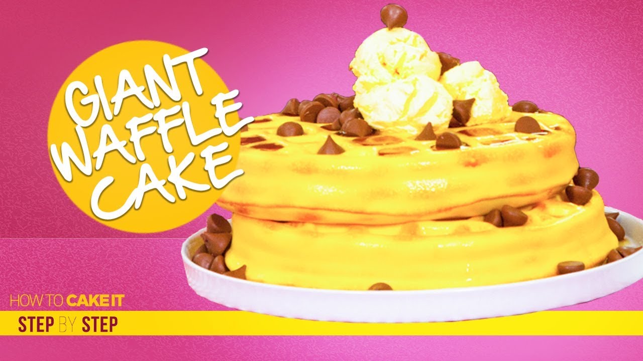 How To Make a Giant Waffle CAKE | Step By Step | How To Cake It | Yolanda Gampp