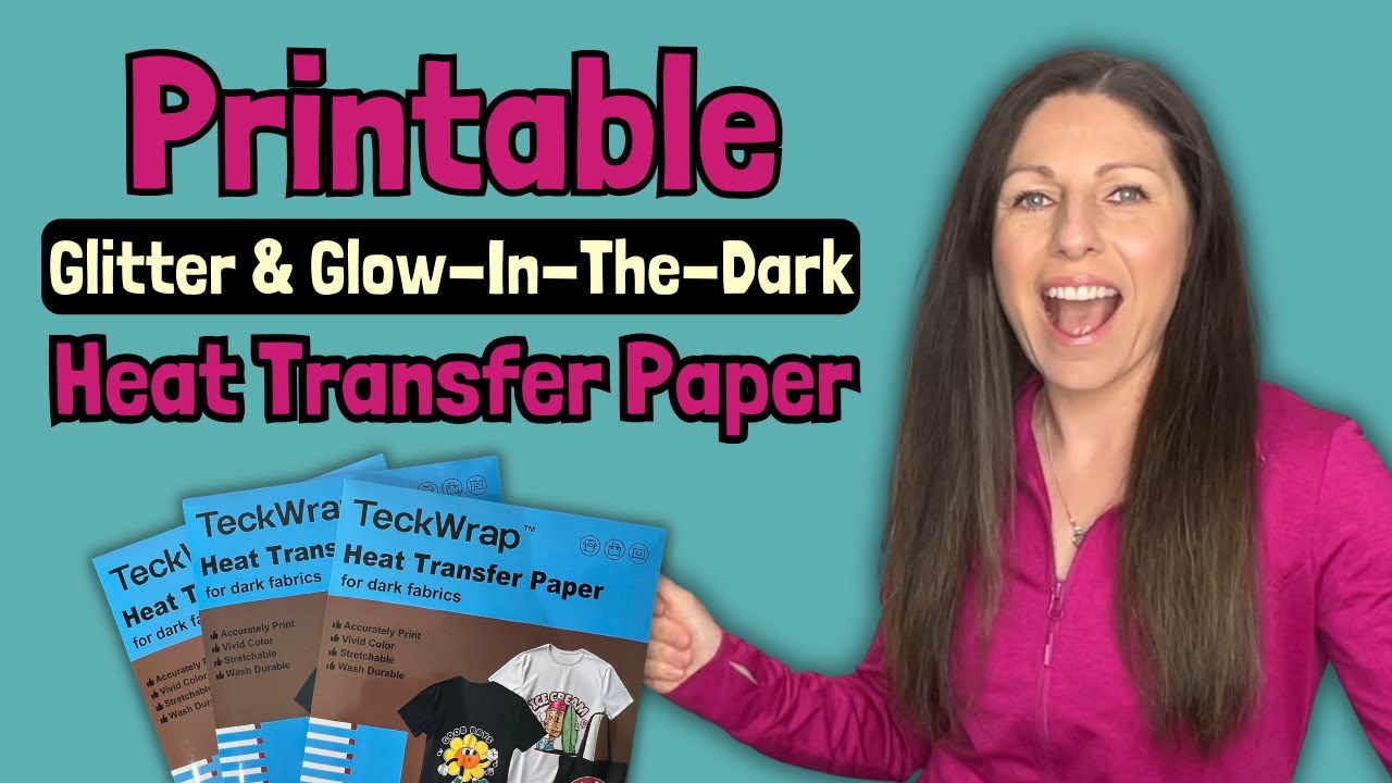 Learn Cricut Print Then Cut with Teckwrap Printable Heat Transfer Paper | Glitter & GlowInTheDark