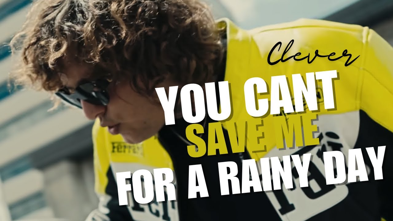 Clever ☂️ You Can't Save Me For a Rainy Day (Official Music Video) Shot by Karltin Bankz