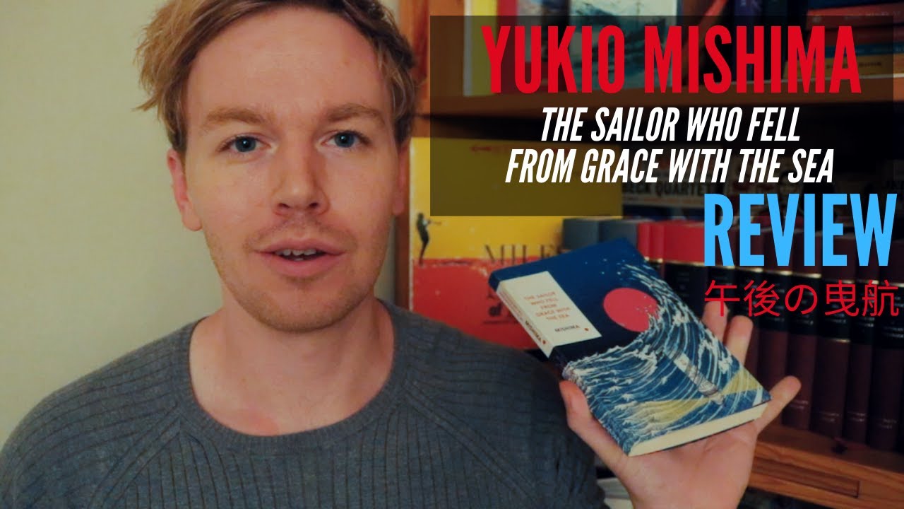 Yukio Mishima 'The Sailor Who Fell from Grace with the Sea' Book Review