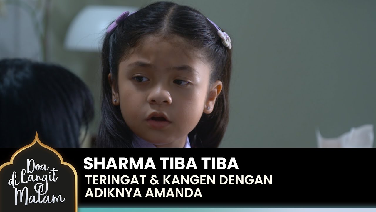 SHARMA SEDIH! Karena Dipisahkan Dengan Amanda | DOA DI LANGIT MALAM | Eps 4 (5/5)