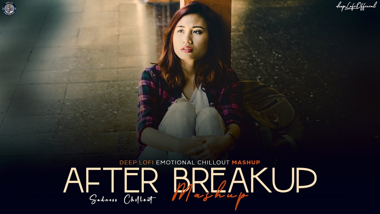 After Breakup Mashup 2025 ( Deep Lofi Mashup ) | Arijit Singh X Vishal Mishra | Sadness Chillout