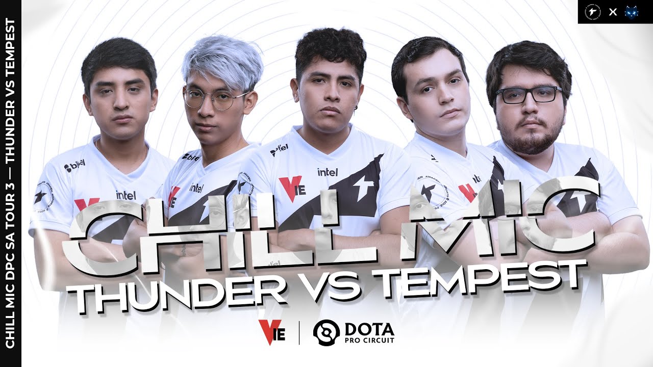 #11 CHILL MIC by VIE.BET I REENCUENTRO I THUNDER AWAKEN VS TEMPEST - DPC SA TOUR III
