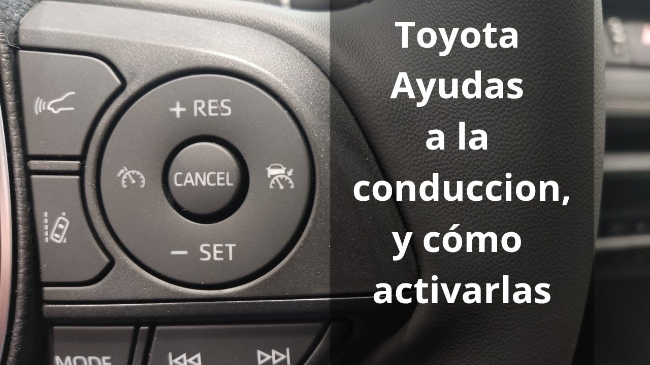 Toyota ayudas a la conducción, y como activarlas