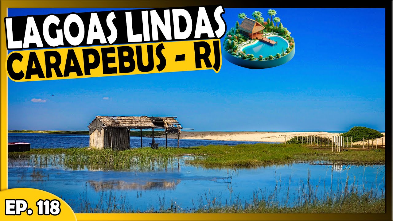 CONHE&Ccedil;AM A LAGOA ENCANTADA 😍  E A PRAIA DE CARAPEBUS  🌊 - CARAPEBUS - RJ - T1.EP118