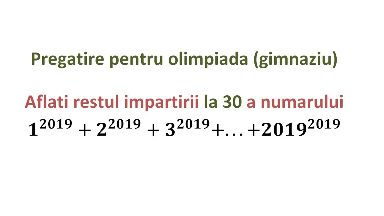 Probleme pregatitoare pentru olimpiade - divizibilitate si puteri(Clasele 6+)