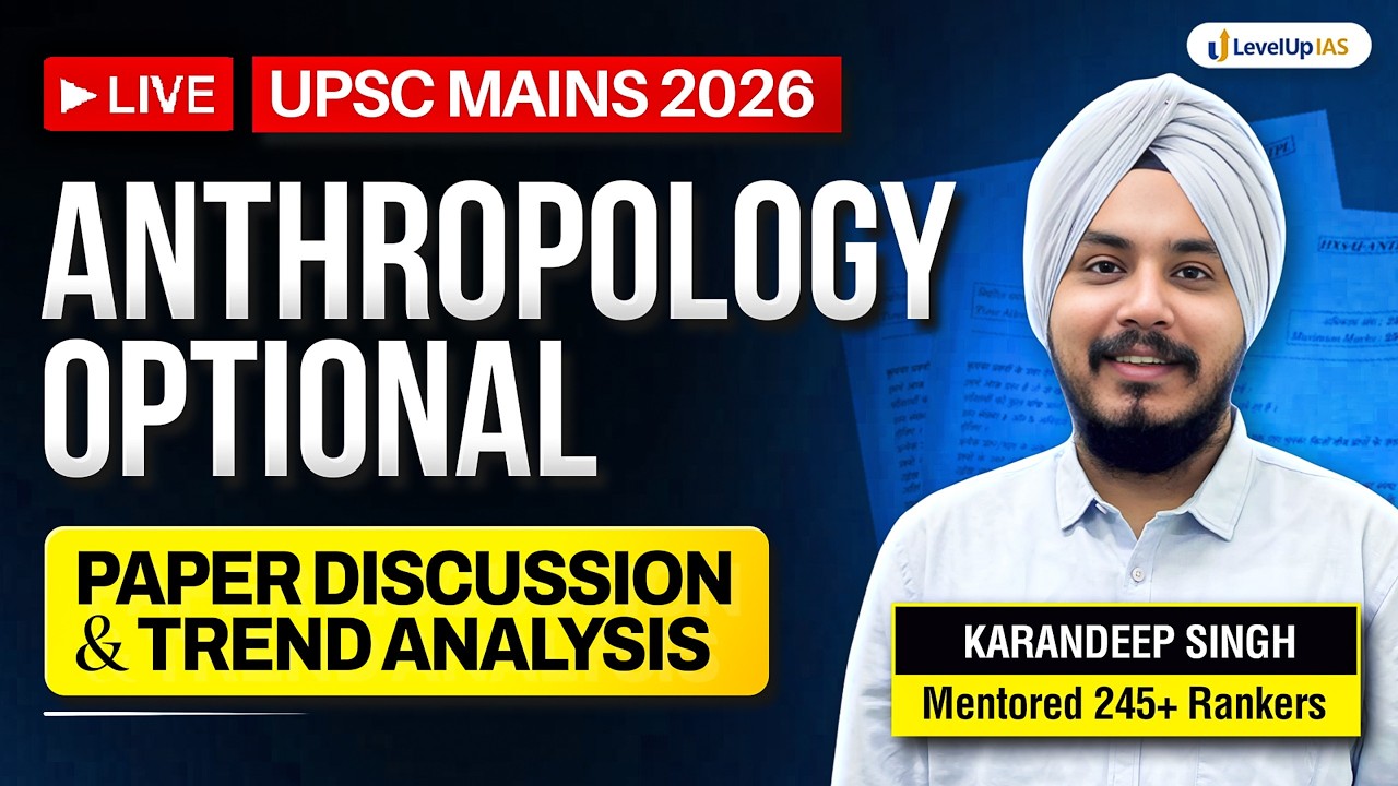 🔴UPSC Mains 2026- Anthropology Optional Paper Discussion & Trend Analysis by Karandeep Singh