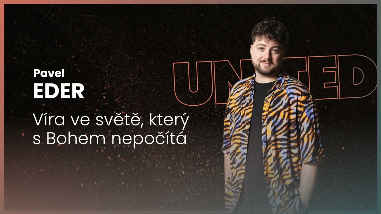 Pavel Eder   Víra ve světě, který s Bohem nepočítá