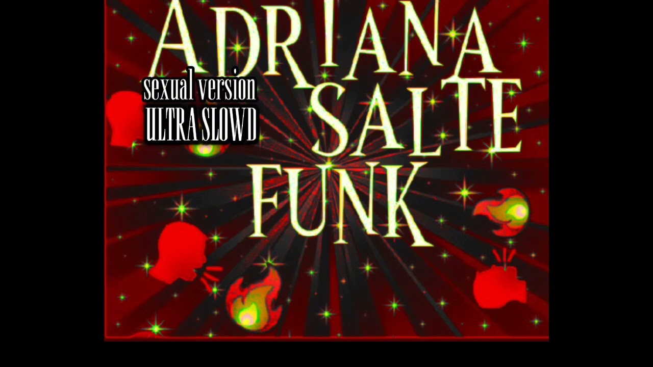 adriana salte funk (ultra slowed)#video#funk#viralvideo