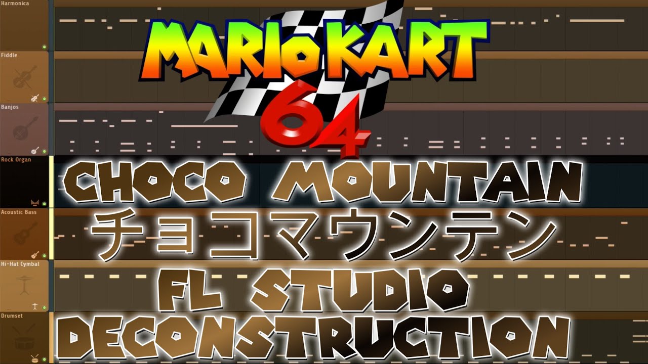 Mario Kart 64 - CHOCO MOUNTAIN - FL Studio Deconstruction
