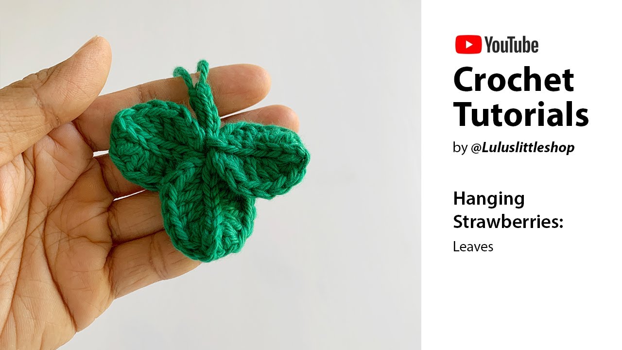 How to crochet: Strawberry Leaves || Crochet Tutorial - by Luluslittleshop