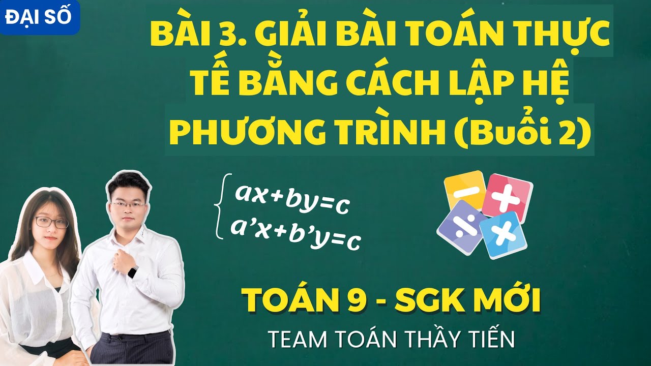 Toán 9 - Giải Bài Toán Bằng Cách Lập Hệ Phương Trình (Buổi 2) || Cô Nguyễn Dung